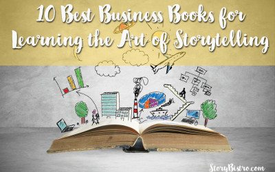 10 Best Books for Learning the Art of Business Storytelling