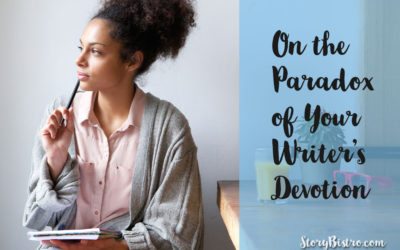 On the Paradox of Your (Writer’s) Devotion