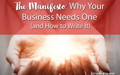 The Manifesto: Why Your Business Needs One and How to Write It